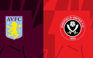 Phân tích trận đấu Aston Villa vs Sheffield United