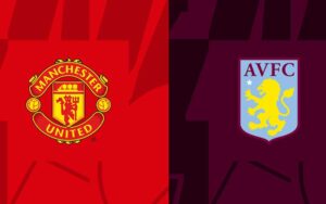 Phân tích trận đấu Man United vs Aston Villa