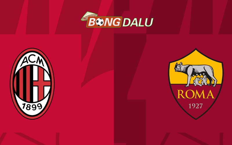 Phân tích trận đấu Milan vs Roma 